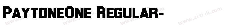 PaytoneOne Regular字体转换